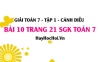 Giải bài 10 trang 21 Toán 7 Tập 1 SGK Cánh Diều